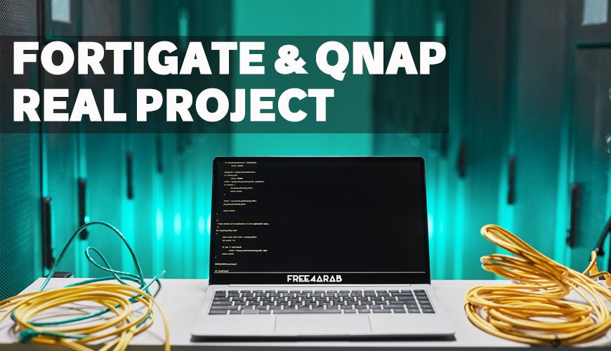 FortiGate-&-QNAP-Real-Project