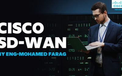 Cisco SD-WAN By Eng-Mohamed Farag