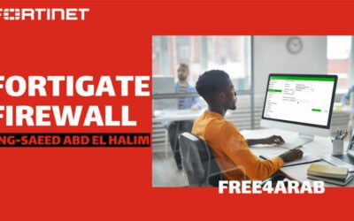 FortiGate Firewall By Eng-Saeed Abd El Halim